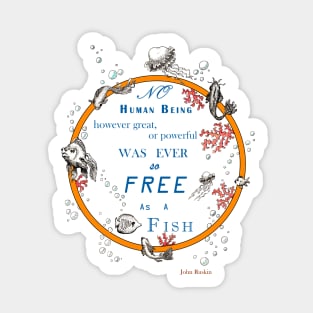 Inspirational quote from a Victorian philosopher on freedom and fish. Blue and orange design. Sticker